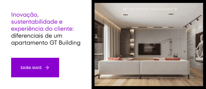 Inovação, sustentabilidade e experiência do cliente: diferenciais de um apartamento GT Building